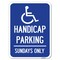 Signmission Handicapped Parking-Sundays W/ Graphic Heavy-Gauge Alum Rust Proof Parking, 18" x 24", A-1824-23917 A-1824-23917 - alternate 1